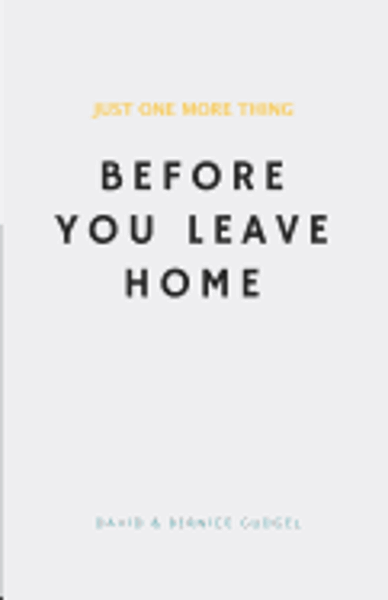 Just One More Thing: Before You Leave Home; $12.99