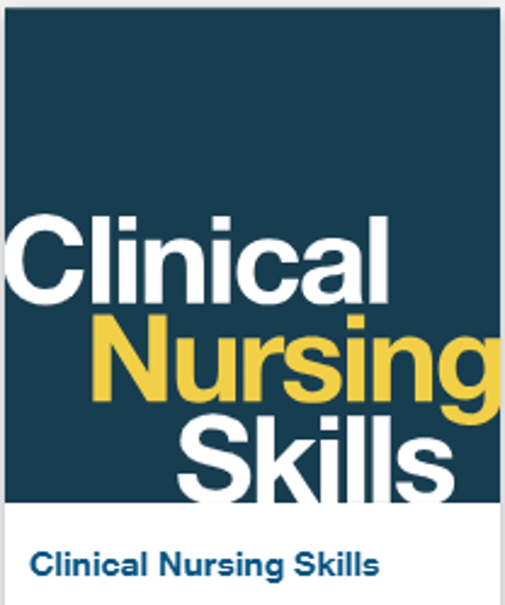 Cover image for Clinical Nursing Skills