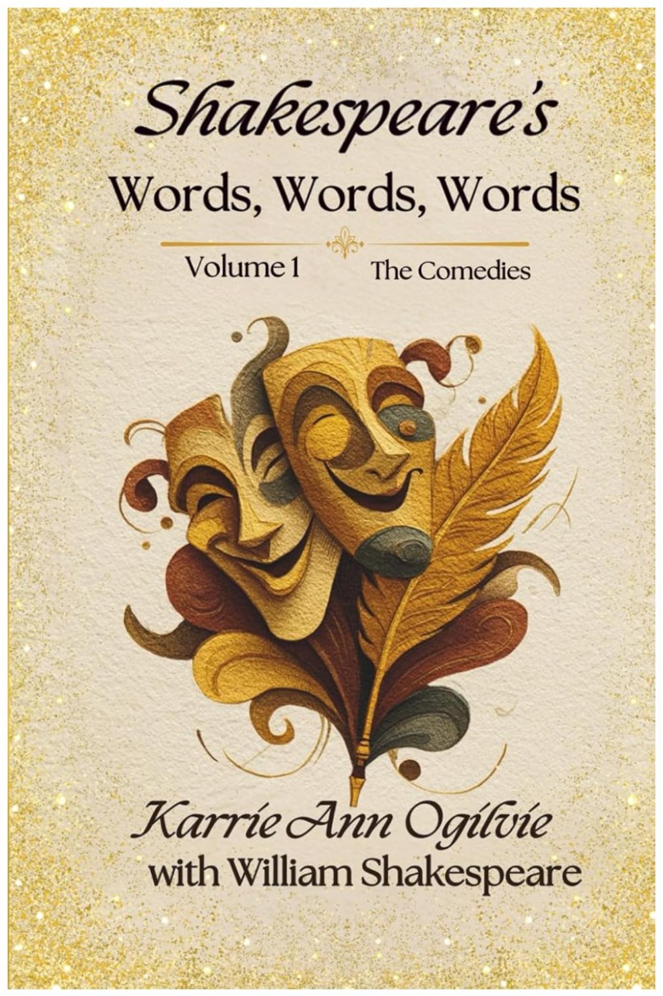 Cover image for Shakespeare's Words, Words, Words: The Comedies