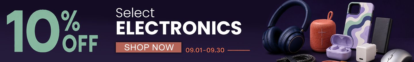 Monthly Promo: 10% off select electronics. Shop now. Valid through the month of September.