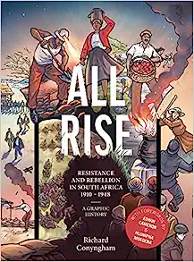 Cover image for All Rise: Resistance and Rebellion in South Africa