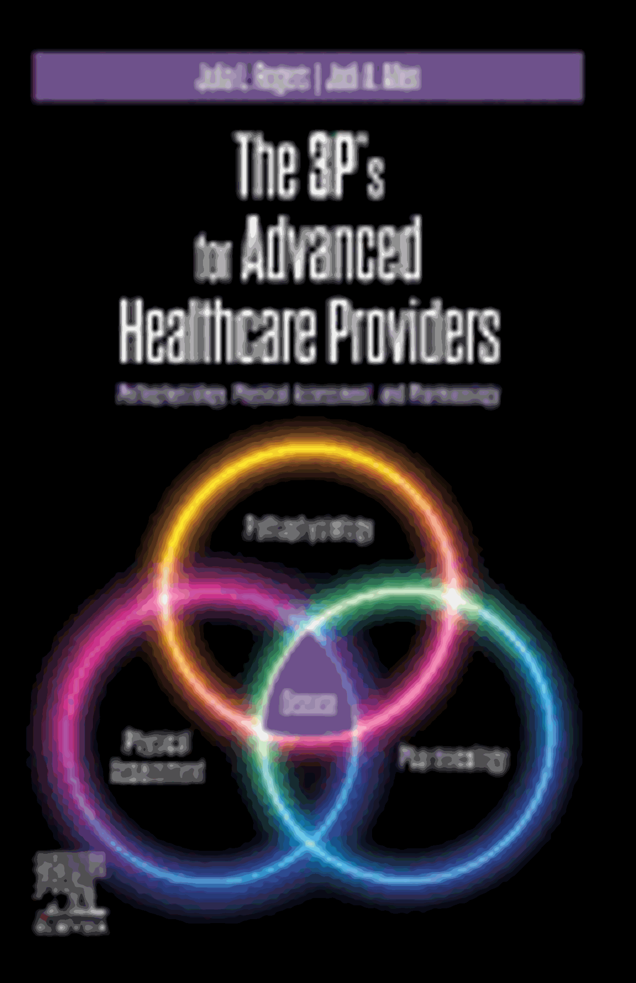 Cover image for THE 3P'S FOR ADVANCED HEALTHCARE PROVIDERS