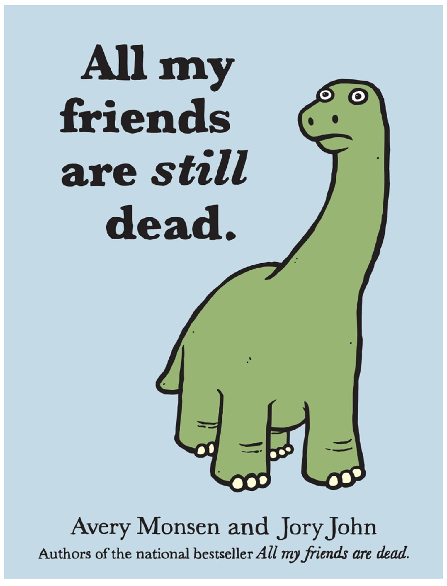 Cover image for ALL MY FRIENDS ARE STILL DEAD