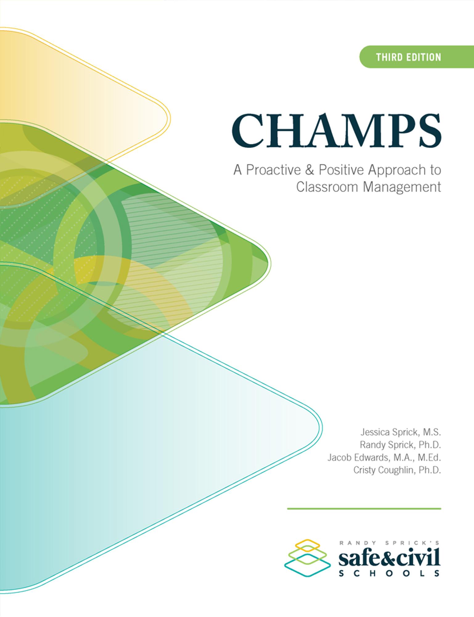 Cover image for CHAMPS: A PROACTIVE AND POSITIVE APPROACH TO CLASSROOM MANAGEMENT