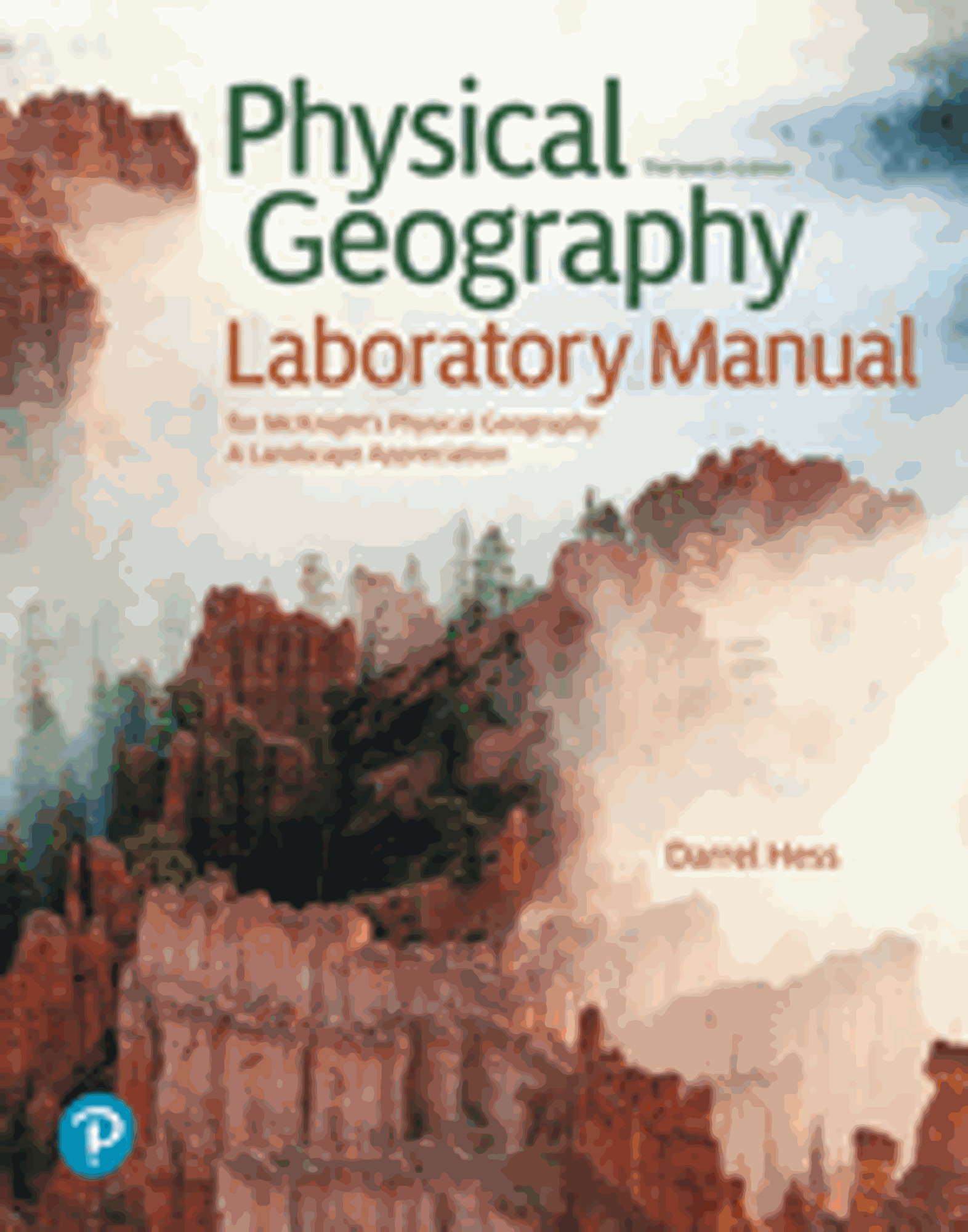 Cover image for PHYSICAL GEOGRAPHY LABORATORY MANUAL, 13e