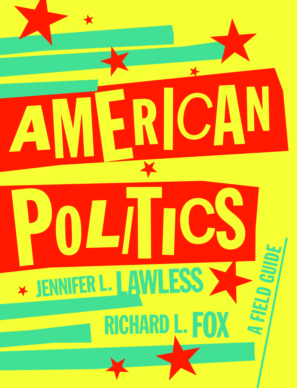 Cover image for American Politics A Field Guide