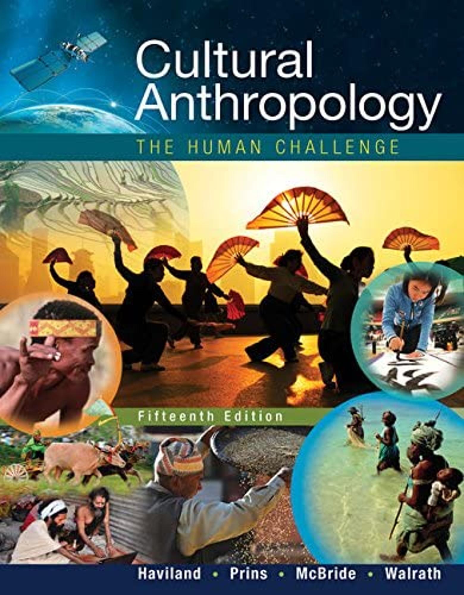 Cover image for HAVILAND / Cultural Anthropology: The Human Challenge 15e