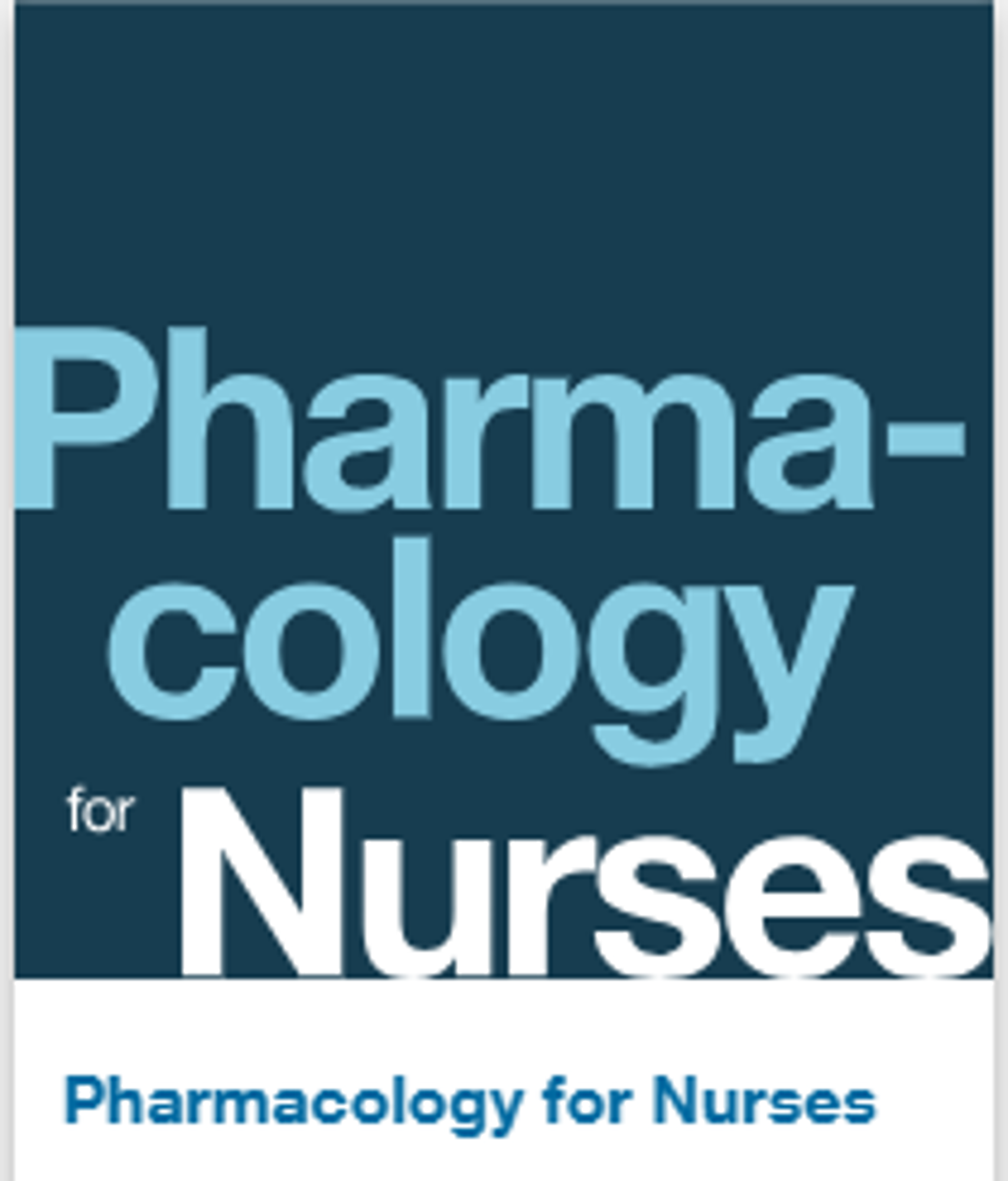 Cover image for Pharmacology for Nurses