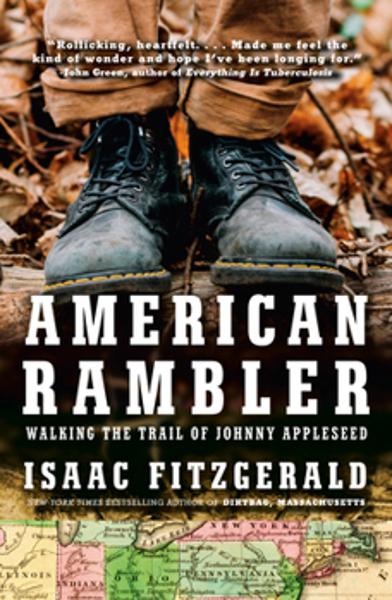 American Rambler: Walking the Trail of Johnny Appleseed; $32.00
