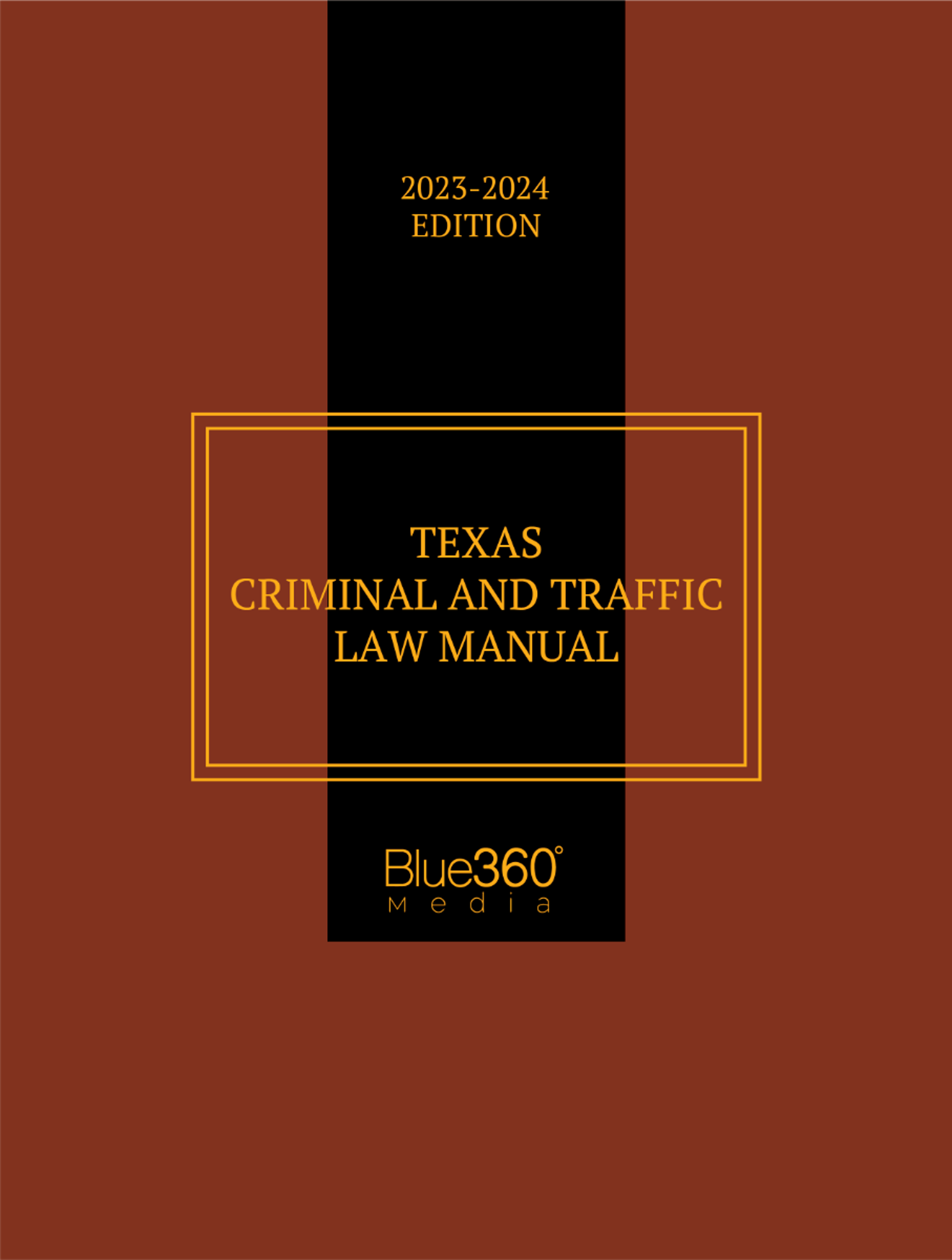 Cover image for Texas Criminal & Traffic Law Manual 2023-2024