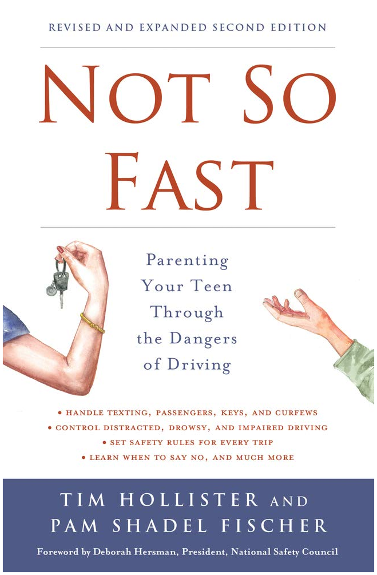 Cover image for NOT SO FAST: PARENTING YOUR TEEN THROUGH THE DANGERS OF DRIVING