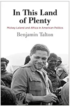 Cover image for In This Land of Plenty : Mickey Leland and Africa in American Politics