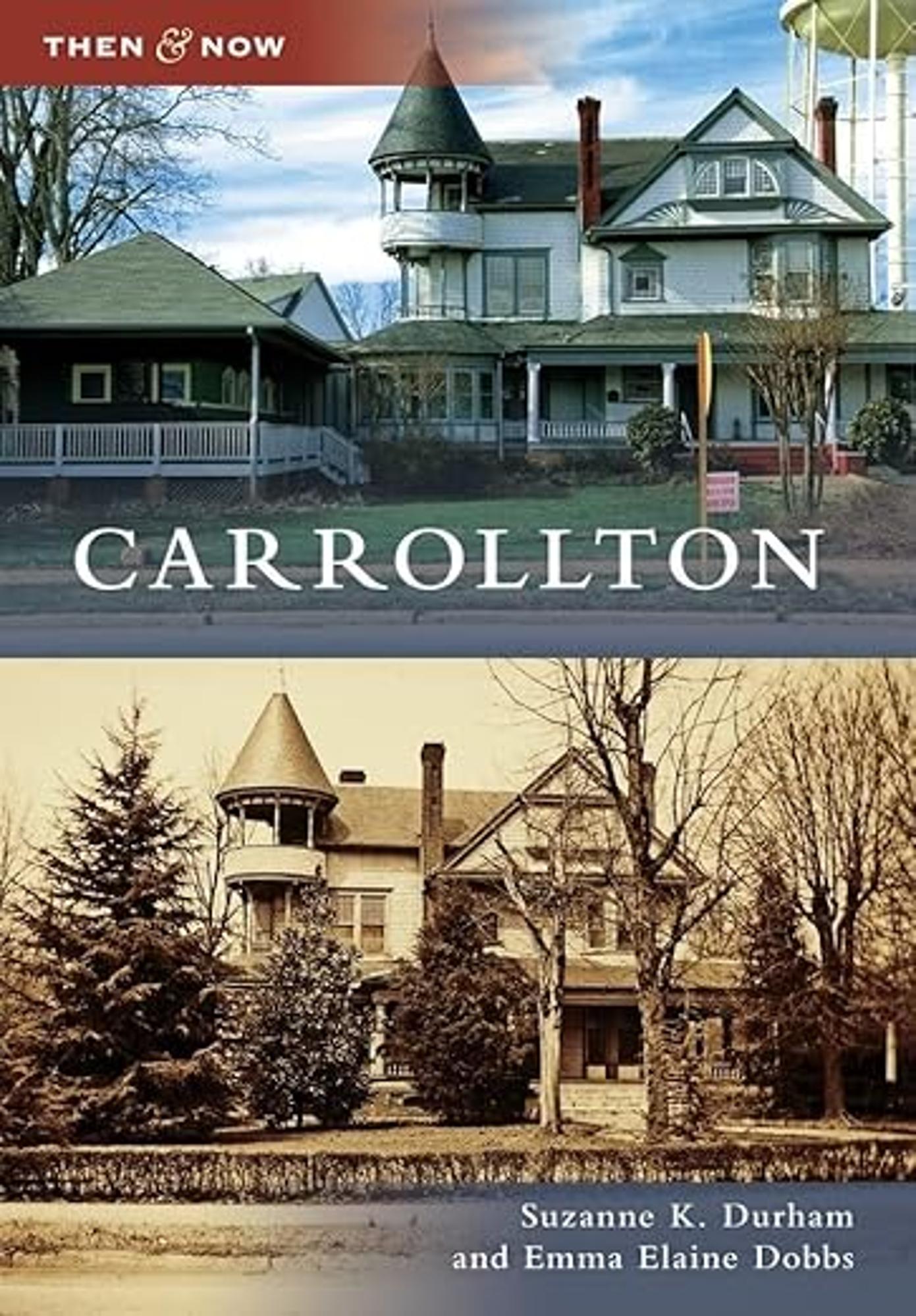 Cover image for CARROLLTON: THEN & NOW