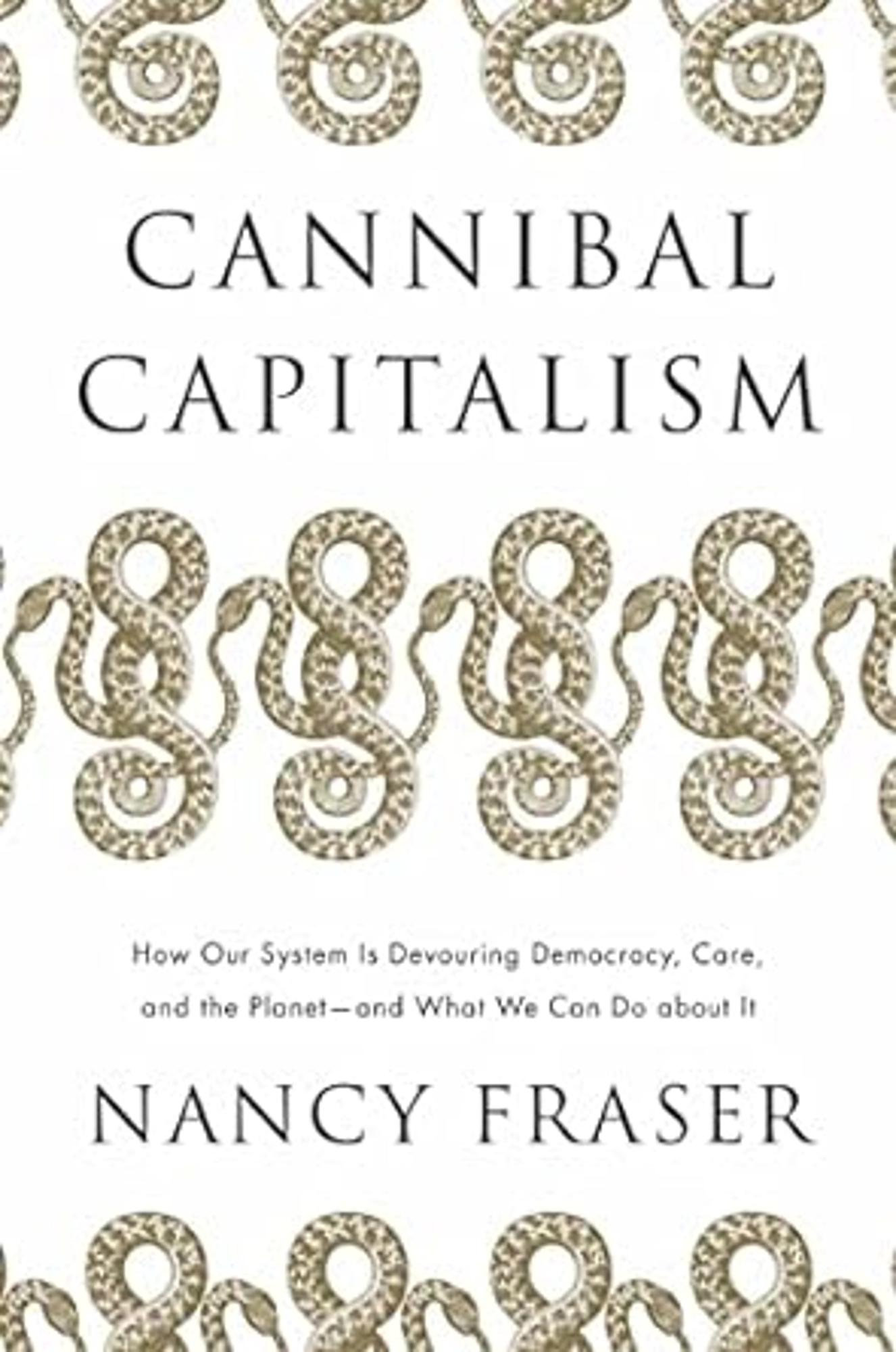 Cover image for CANNIBAL CAPITALISM