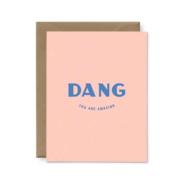 Dang You Are Amazing Greeting Card, Pink; $7.98