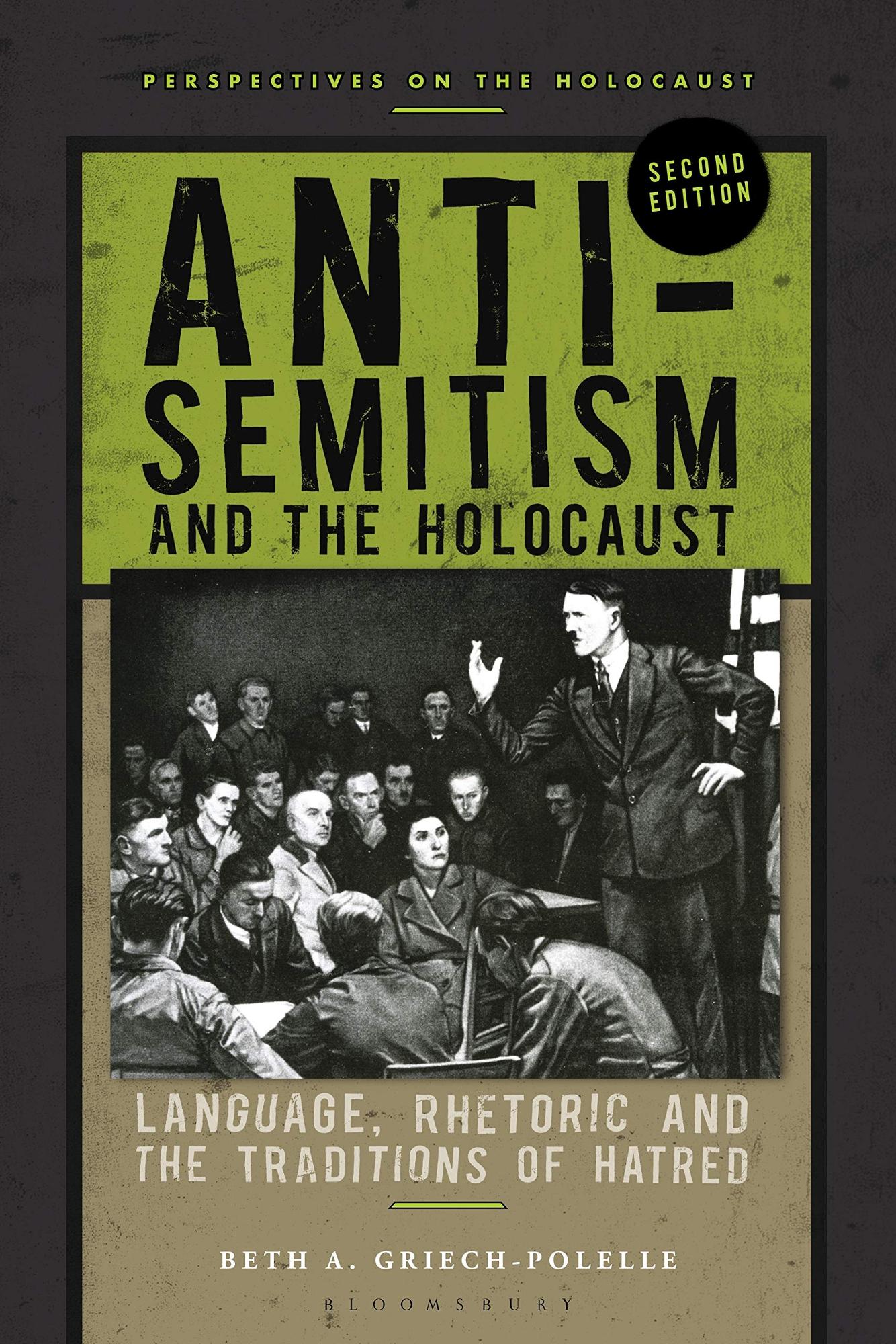Cover image for Anti-Semitism and the Holocaust : Language, Rhetoric and the Traditions of Hatred