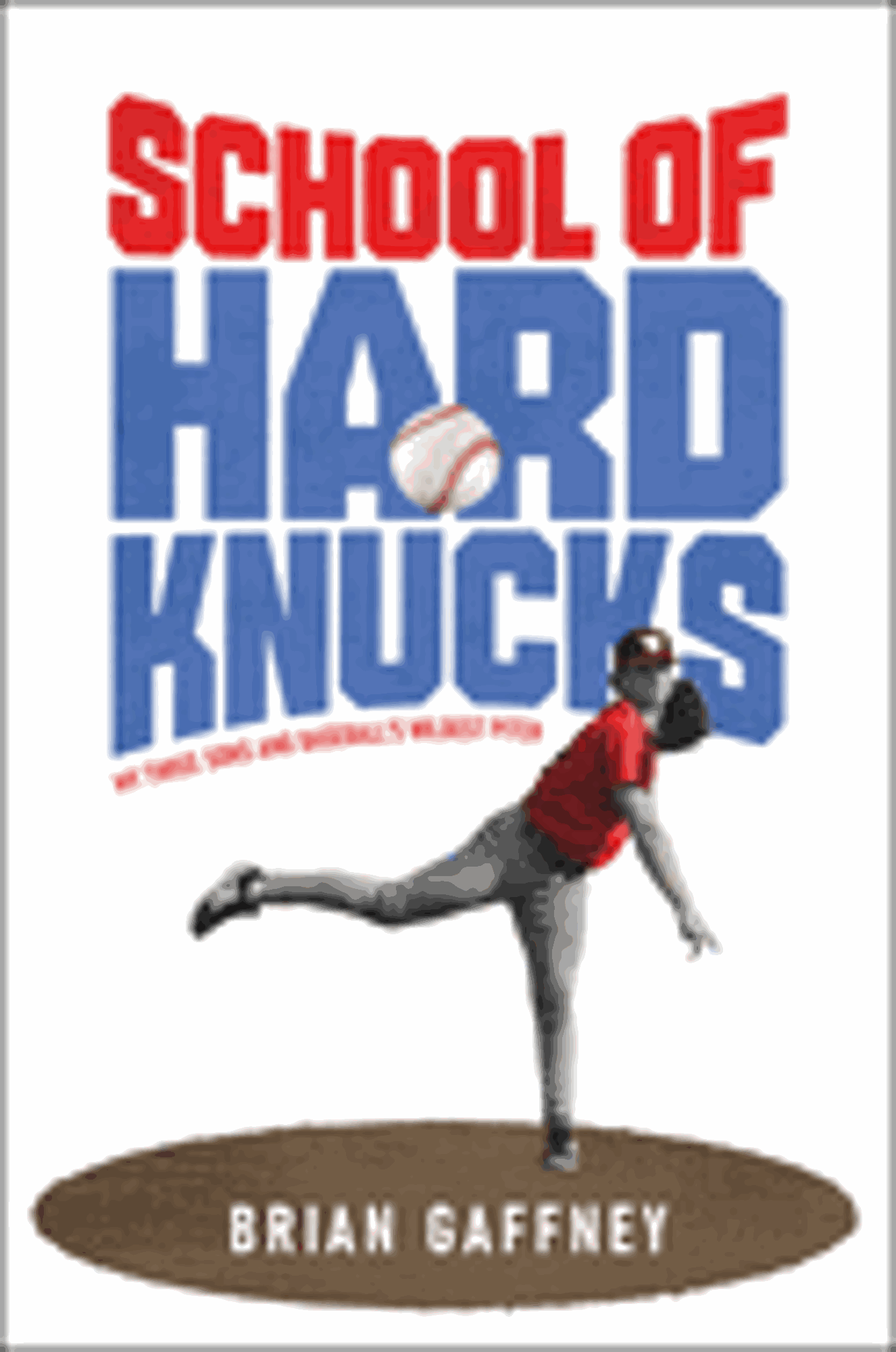 Cover image for School of Hard Knucks HC