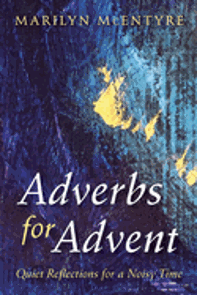 Adverbs for Advent; $11.00