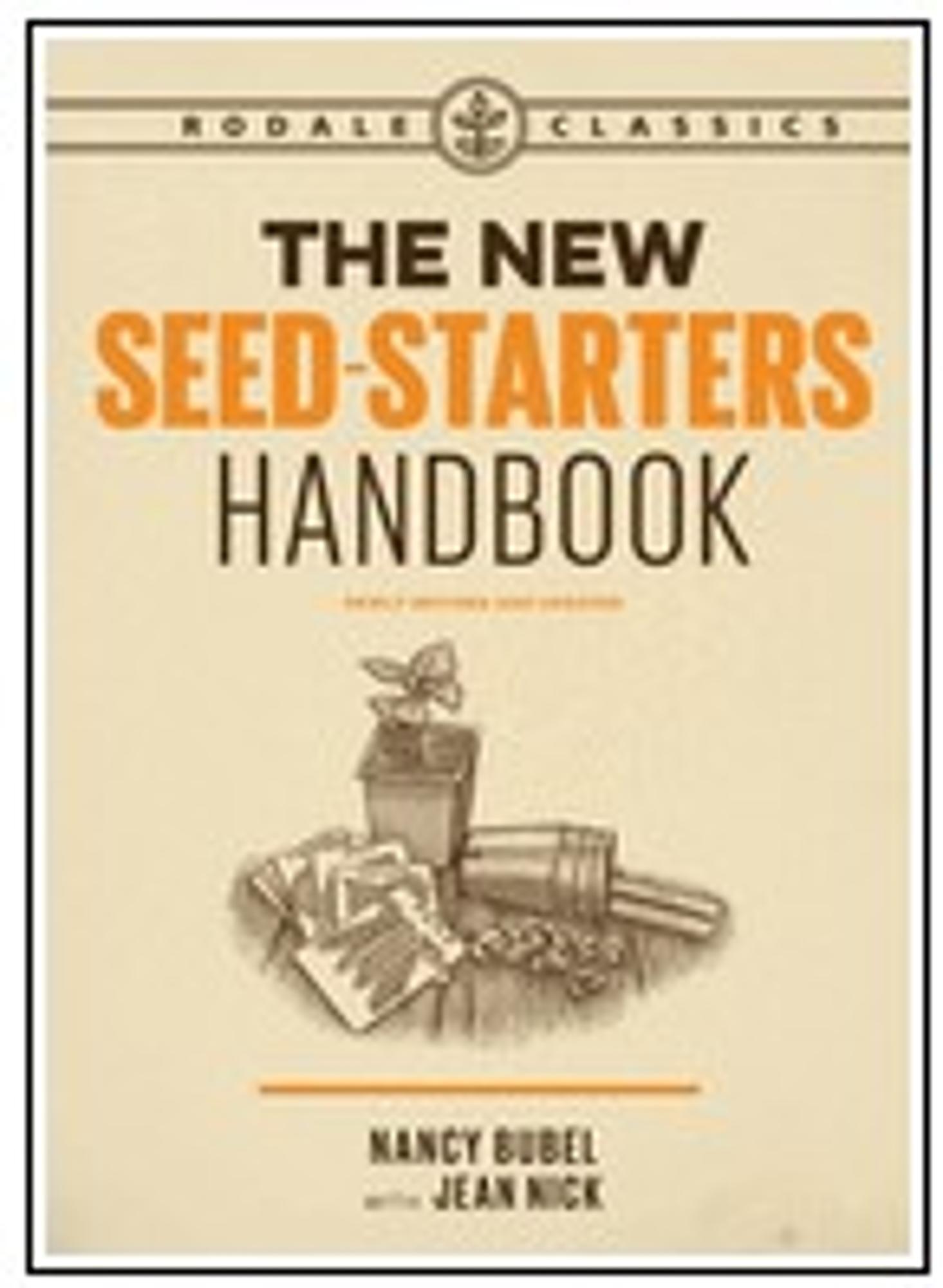 Cover image for The New Seed-Starters Handbook (Rodale Organic Gardening)