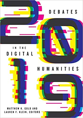 Cover image for DEBATES IN THE DIGITAL HUMANITIES 2019