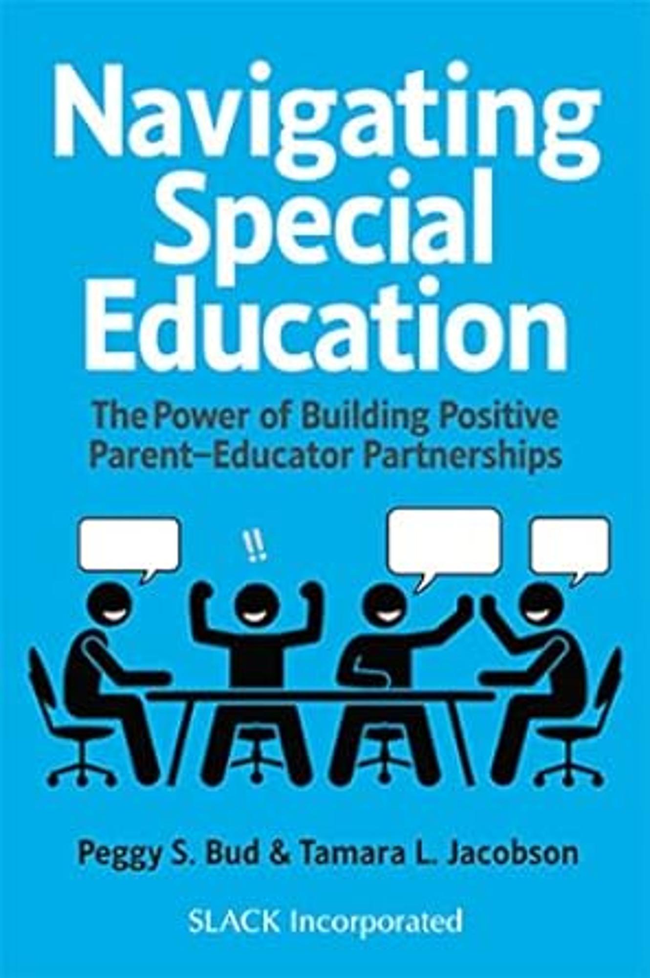 Cover image for Navigating Special Education : The Power of Building Positive Parent-Educator Partnerships
