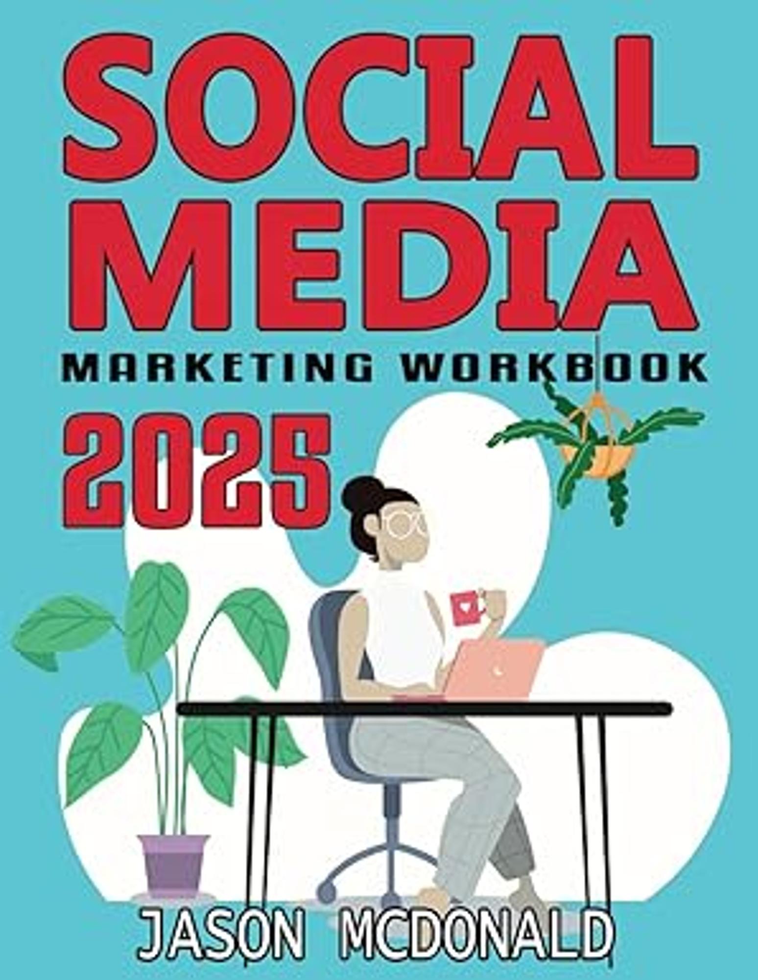 Cover image for SOCIAL MEDIA MARKETING WORKBOOK: HOW TO USE SOCIAL MEDIA FOR BUSINESS (PB)
