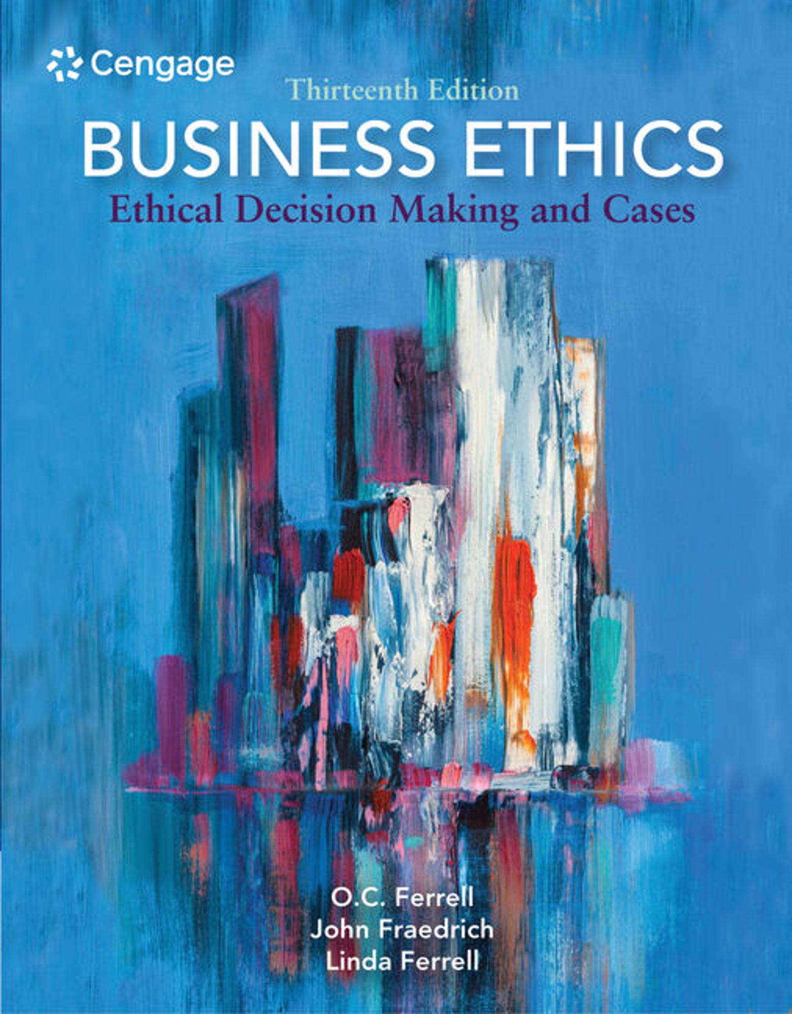 Cover image for eTextbook: Business Ethics: Ethical Decision Making and Cases | 13th Edition