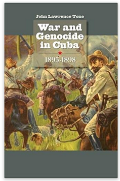 Cover image for War and Genocide in Cuba, 1895-1898
