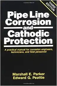 Cover image for Pipe Line Corrosion & Cathodic Protection