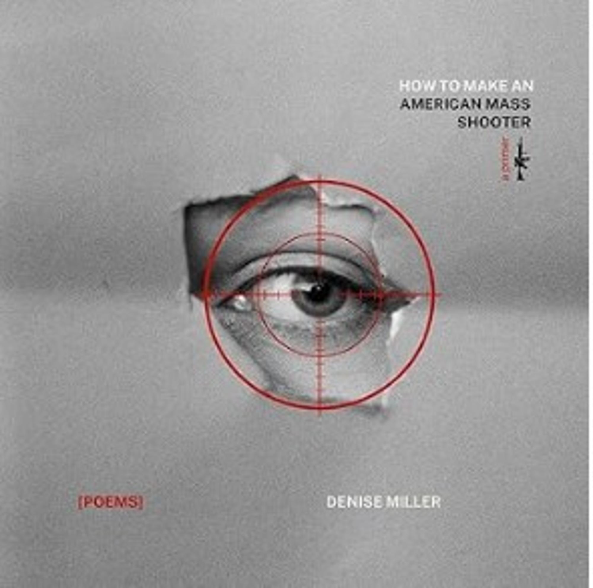 Cover image for How to Make an American Mass Shooter