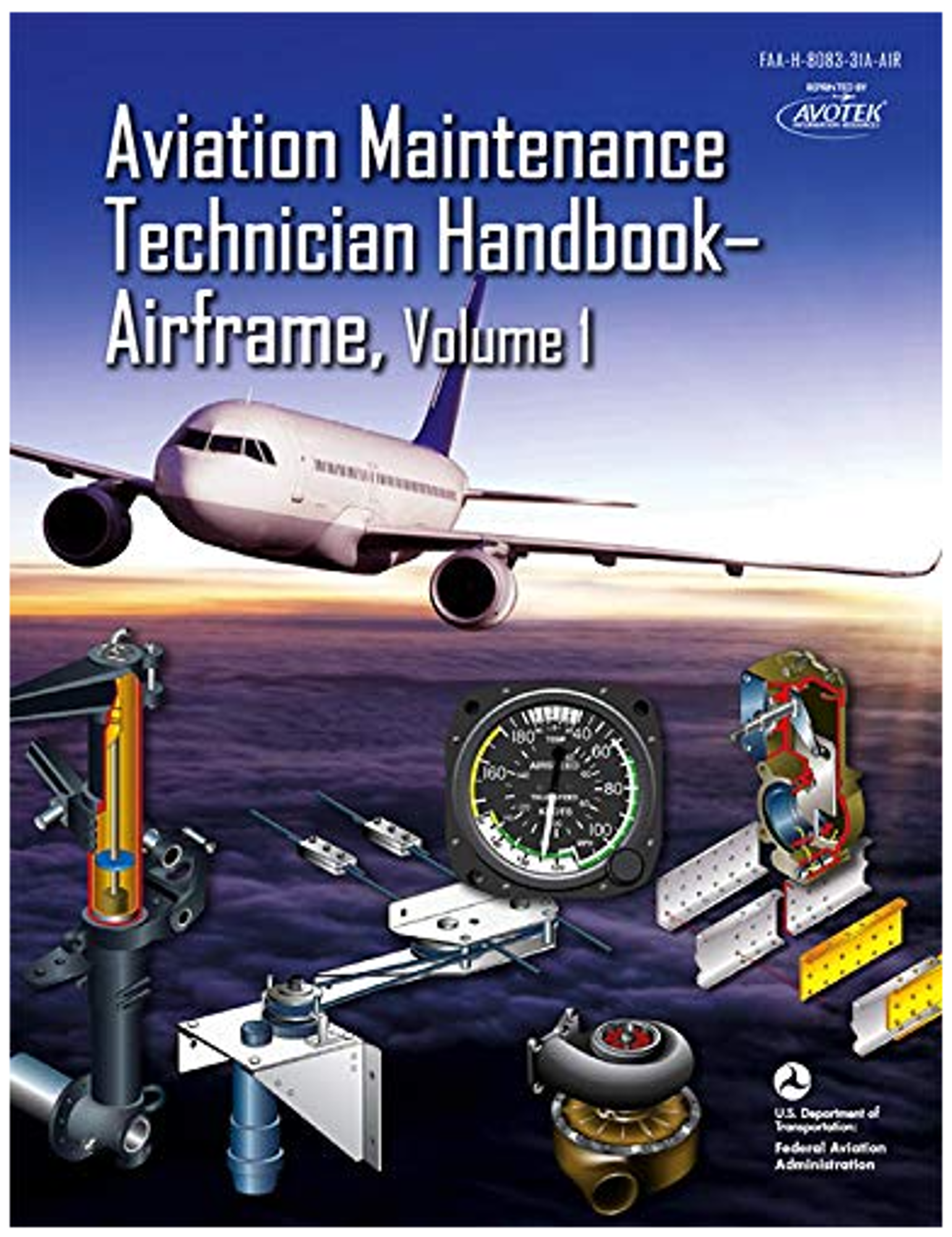 Cover image for AVIATION MAINTENANCE TECH HANDBOOK AIRFRAME VOL. 1