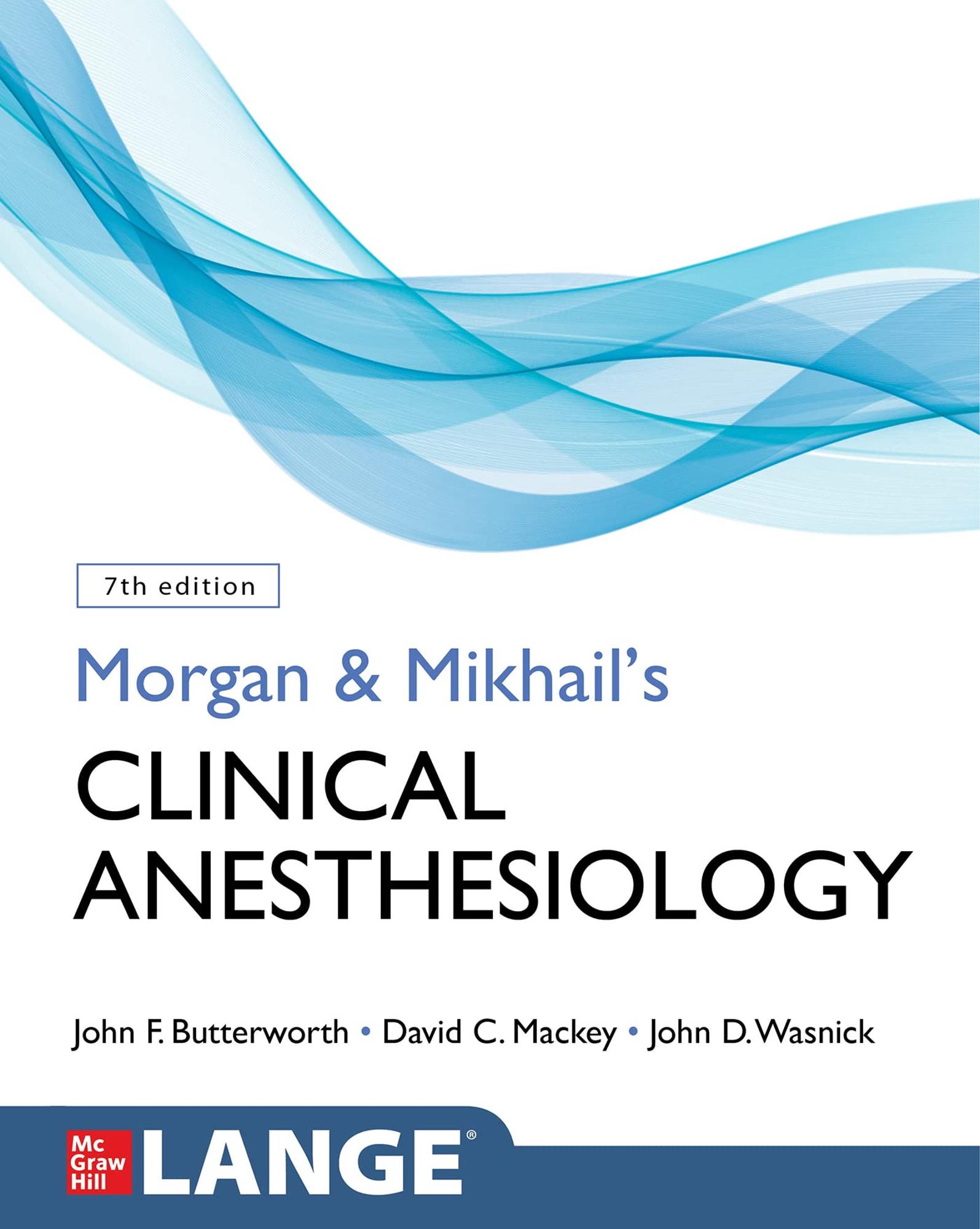 Cover image for Morgan & Mikhail's Clinical Anesthesiology
