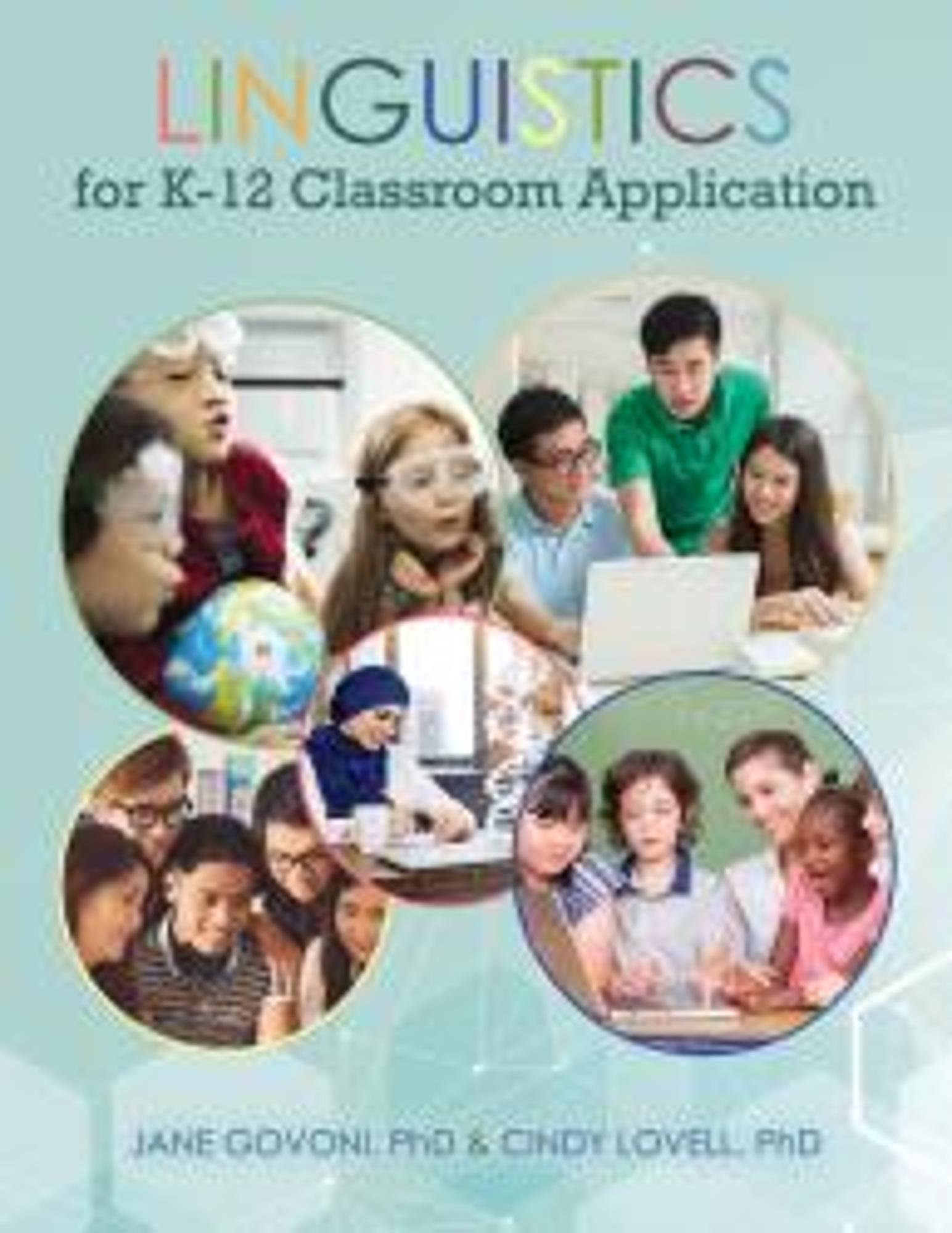 Cover image for LINGUISTICS FOR K-12 CLASSROOM APPLICATION