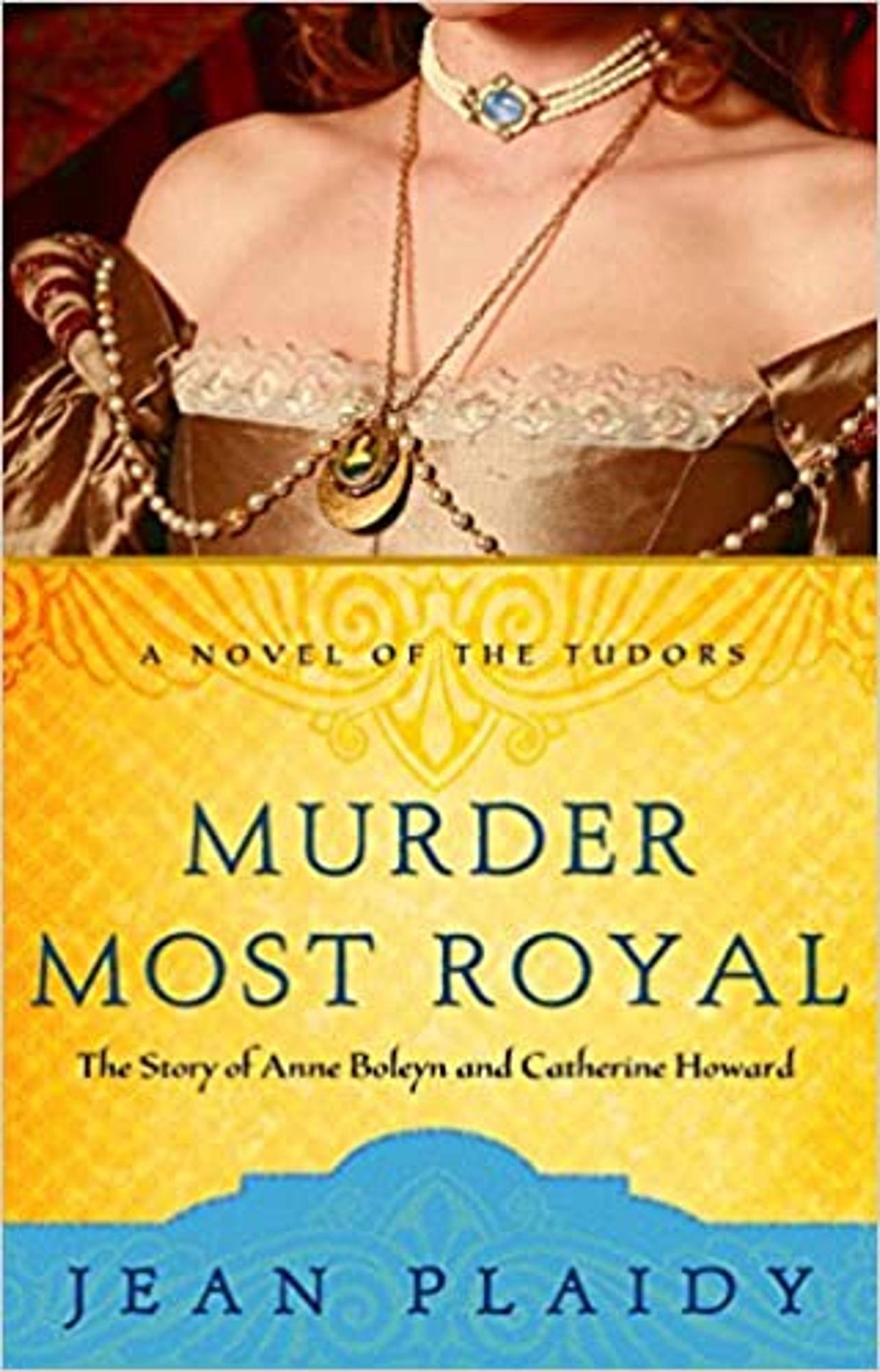 Cover image for Murder Most Royal: The Story of Anne Boleyn and Catherine Howard