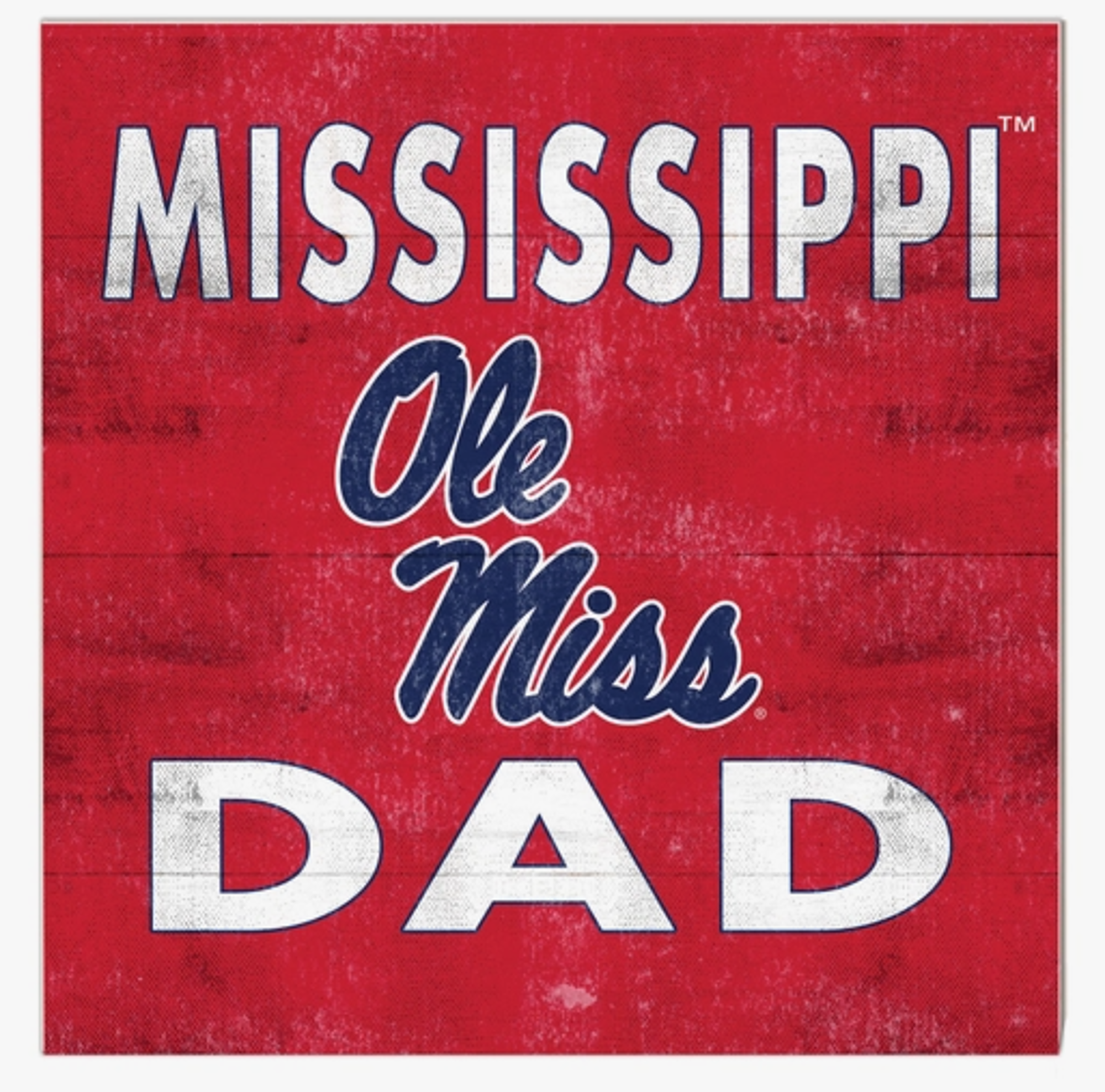 image of: Ole Miss Dad Sign 10x10