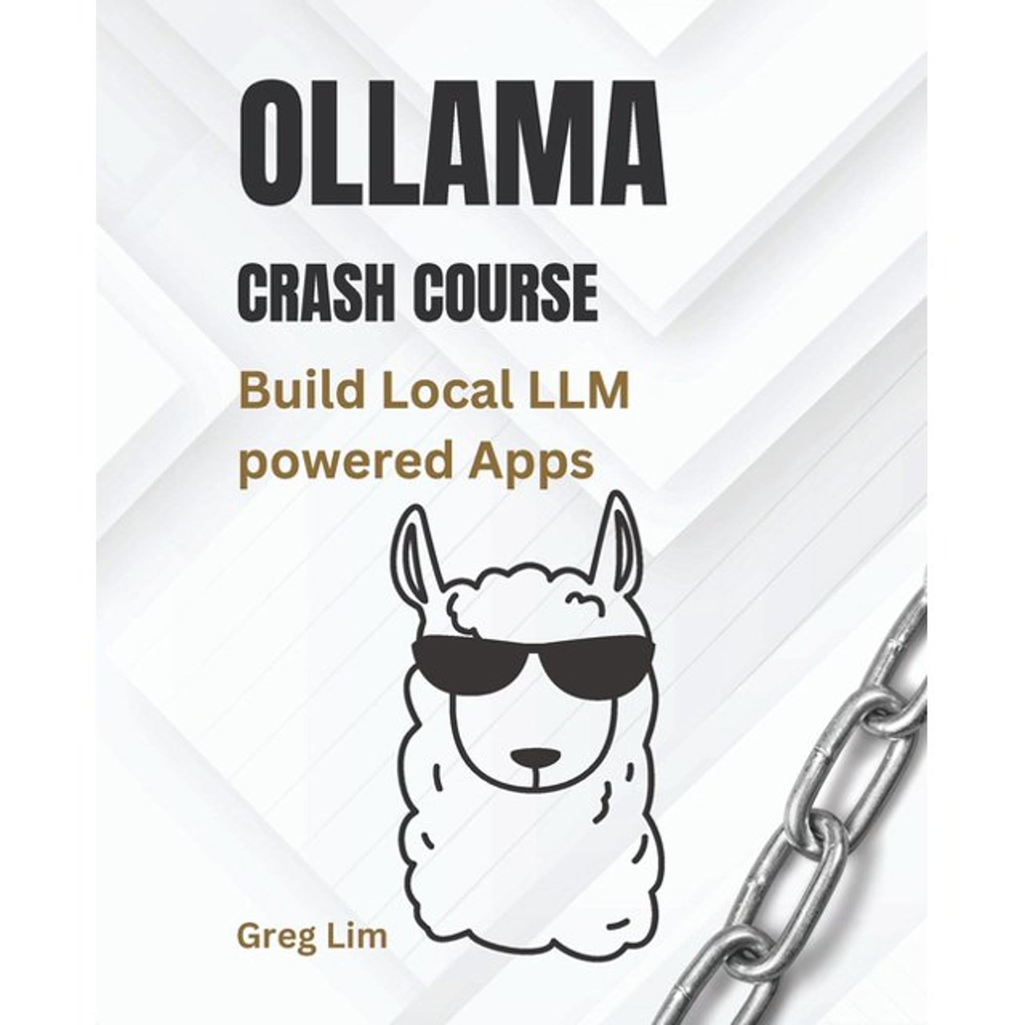 Cover image for Ollama Crash Course: Build Local LLM powered Apps