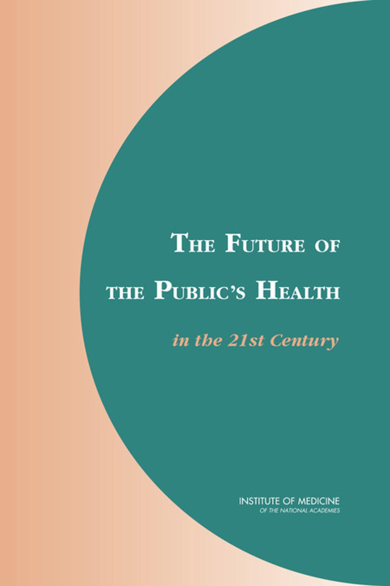 Cover image for Future of the Public's Health in the 21st Century