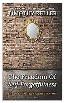Cover image for The Freedom of Self-Forgetfulness
