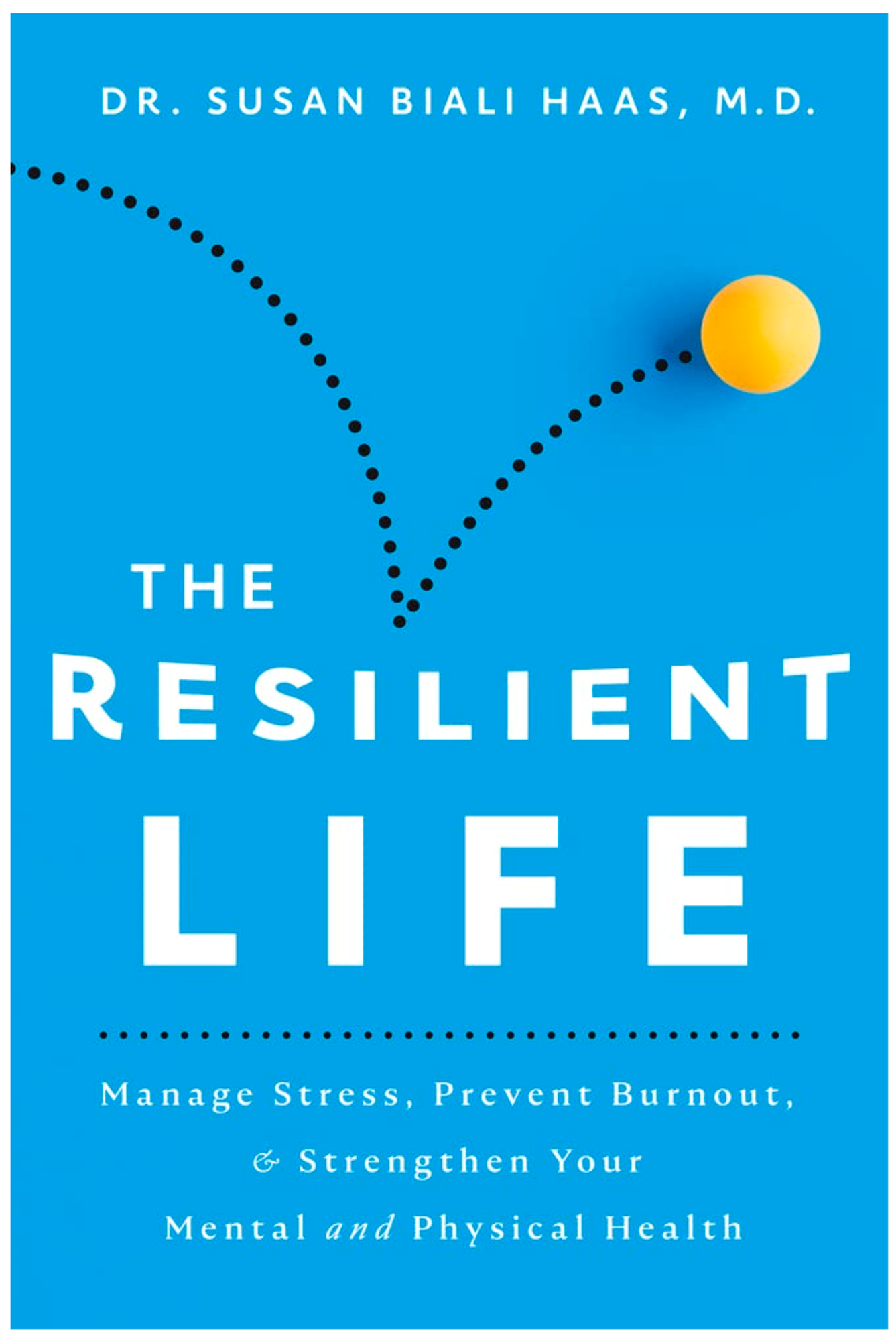 Cover image for THE RESILIENT LIFE